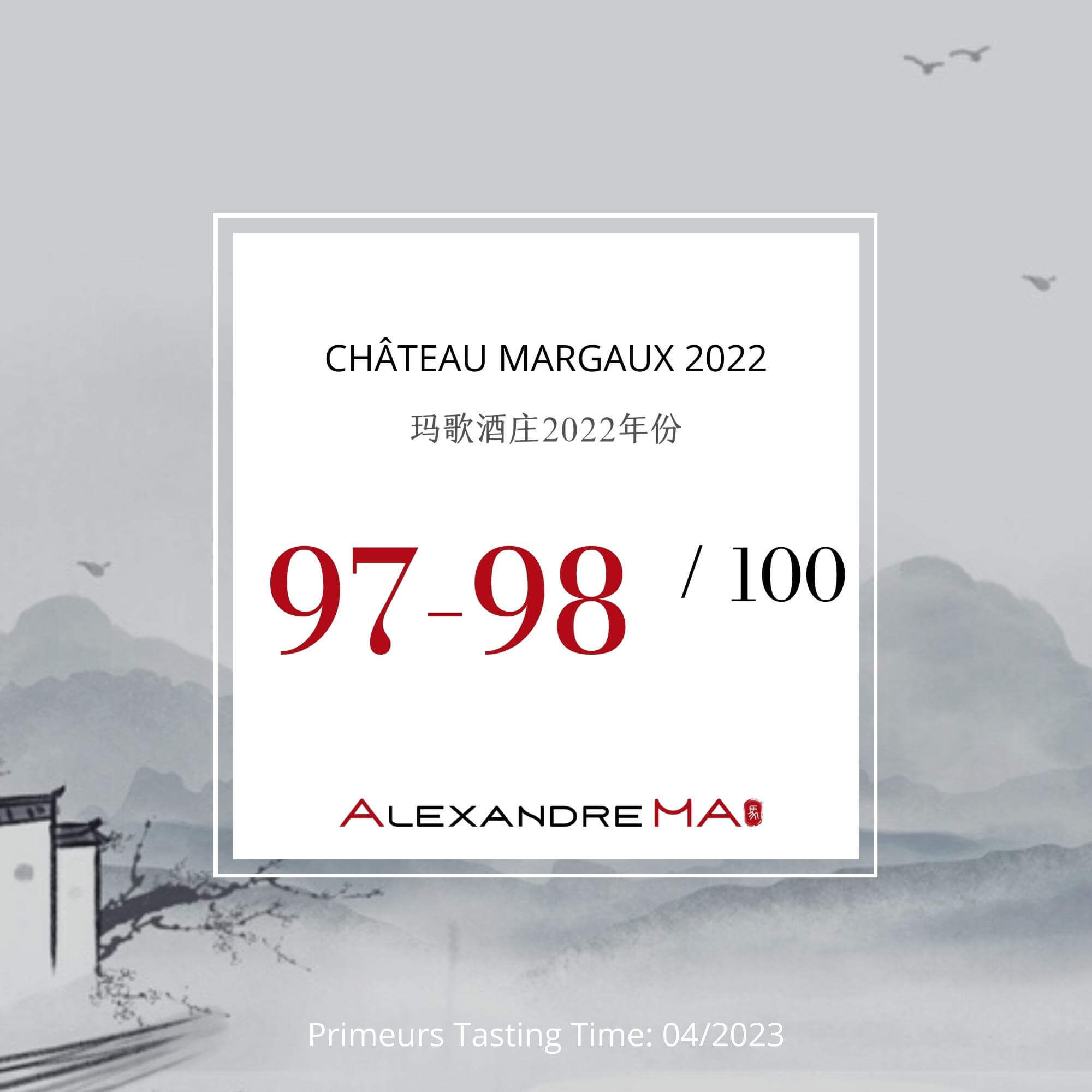 Château Margaux 2022 Primeurs - Alexandre MA