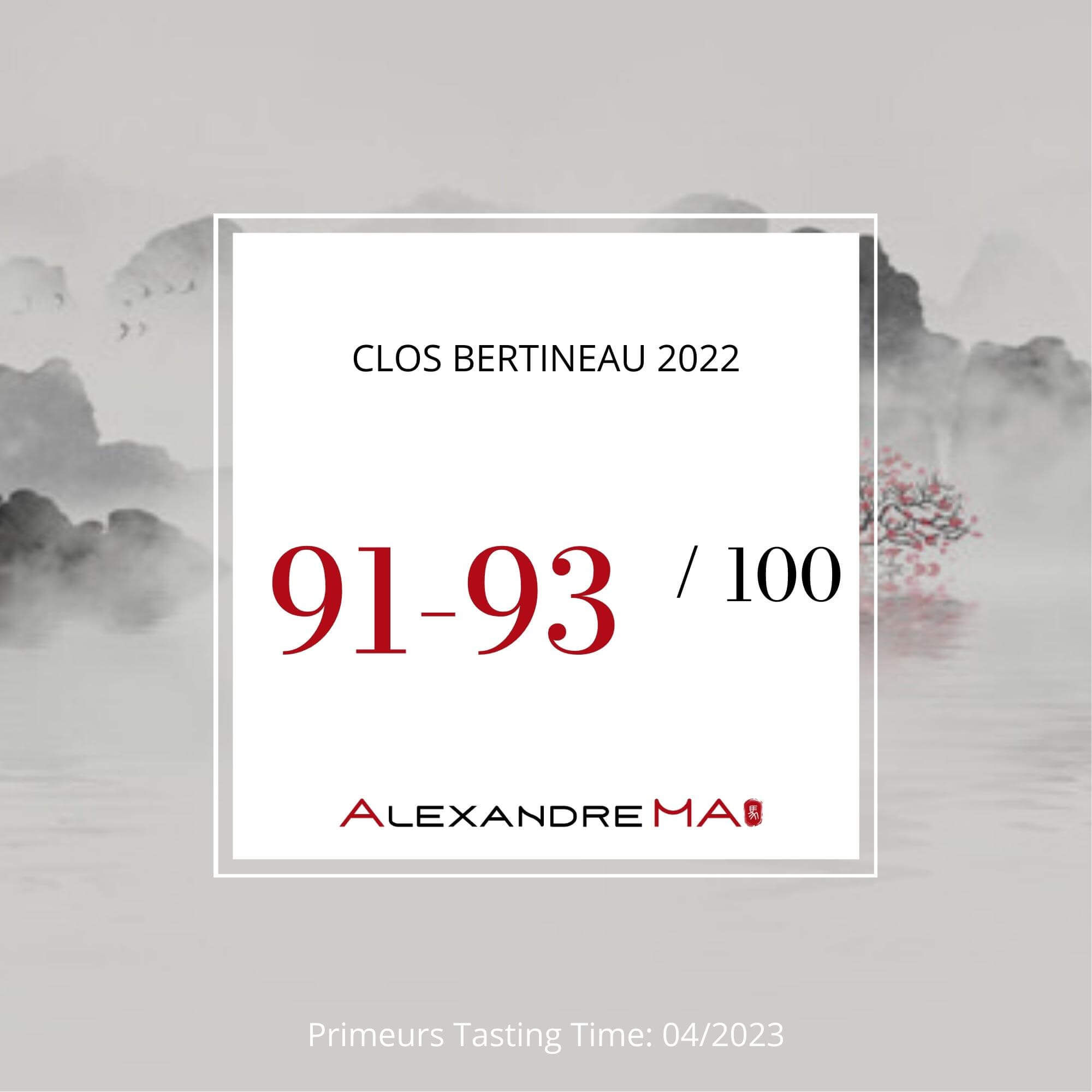 Clos Bertineau 2022 Primeurs - Alexandre MA