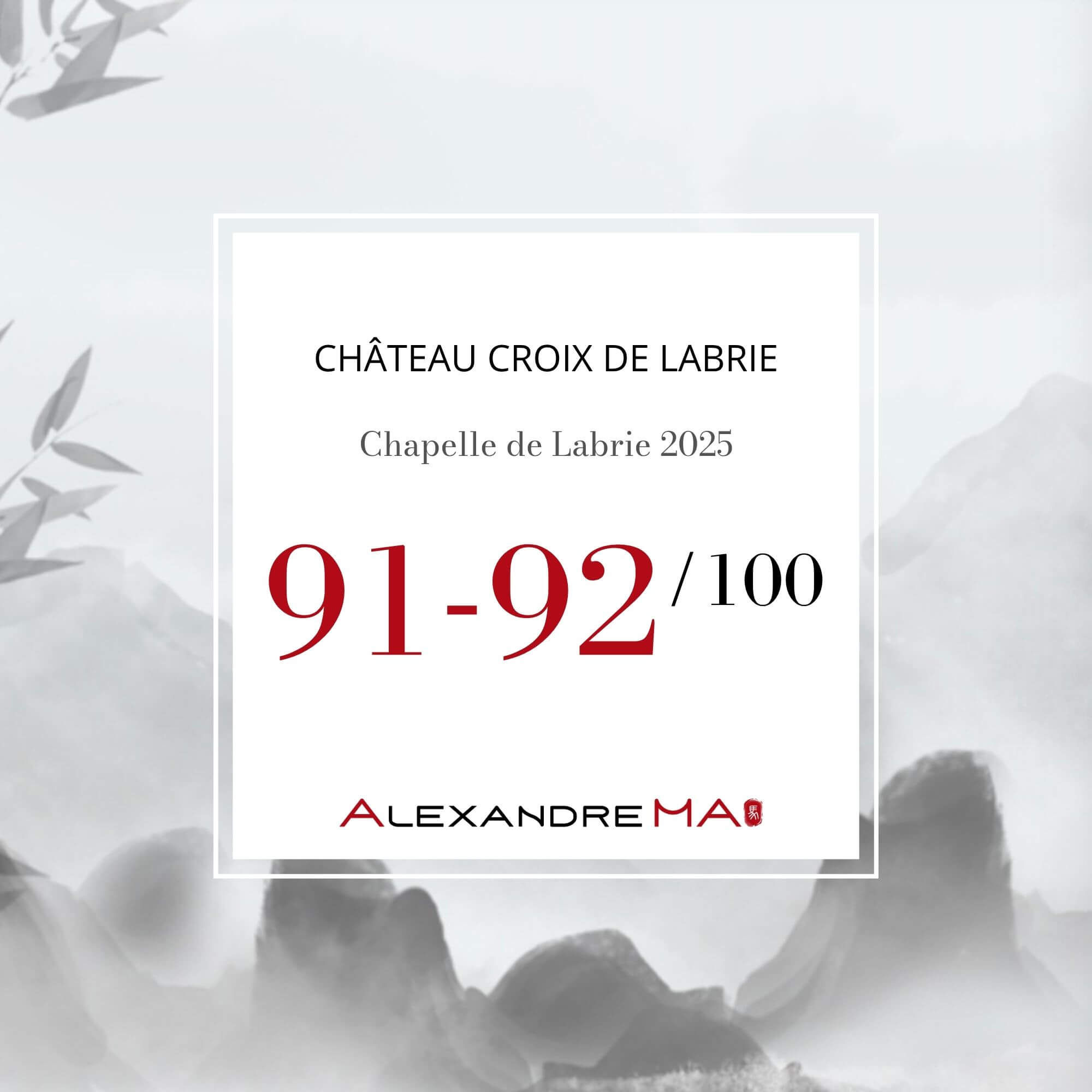 Château Croix de Labrie-Chapelle de Labrie 2025 Primeurs - Alexandre MA
