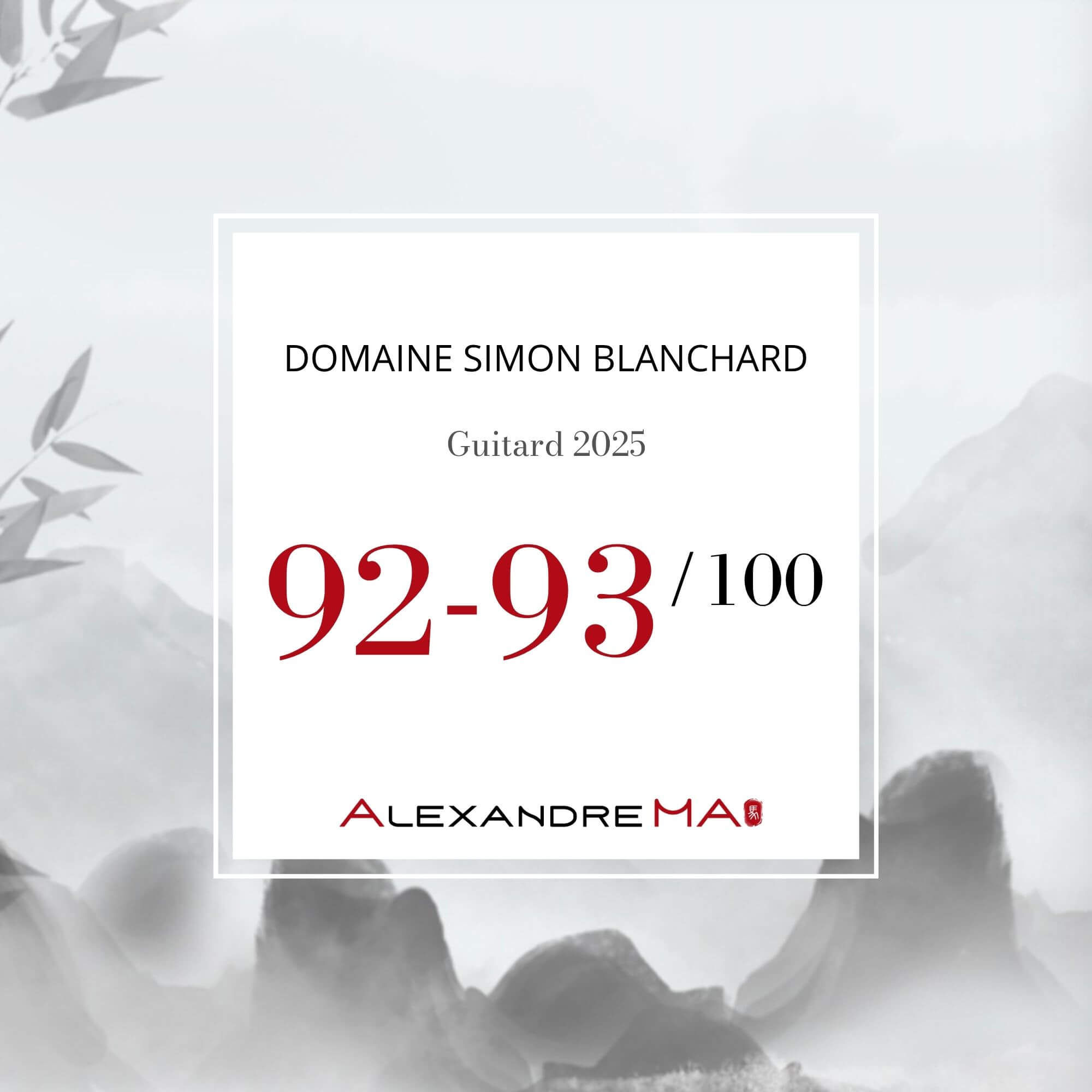 Domaine Simon Blanchard-Guitard 2025 Primeurs - Alexandre MA
