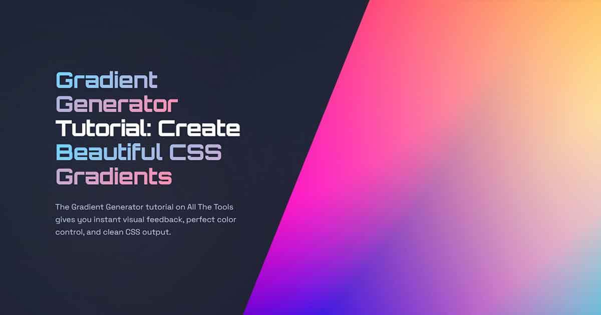 Gradient Generator Tutorial: Create Beautiful CSS Gradients