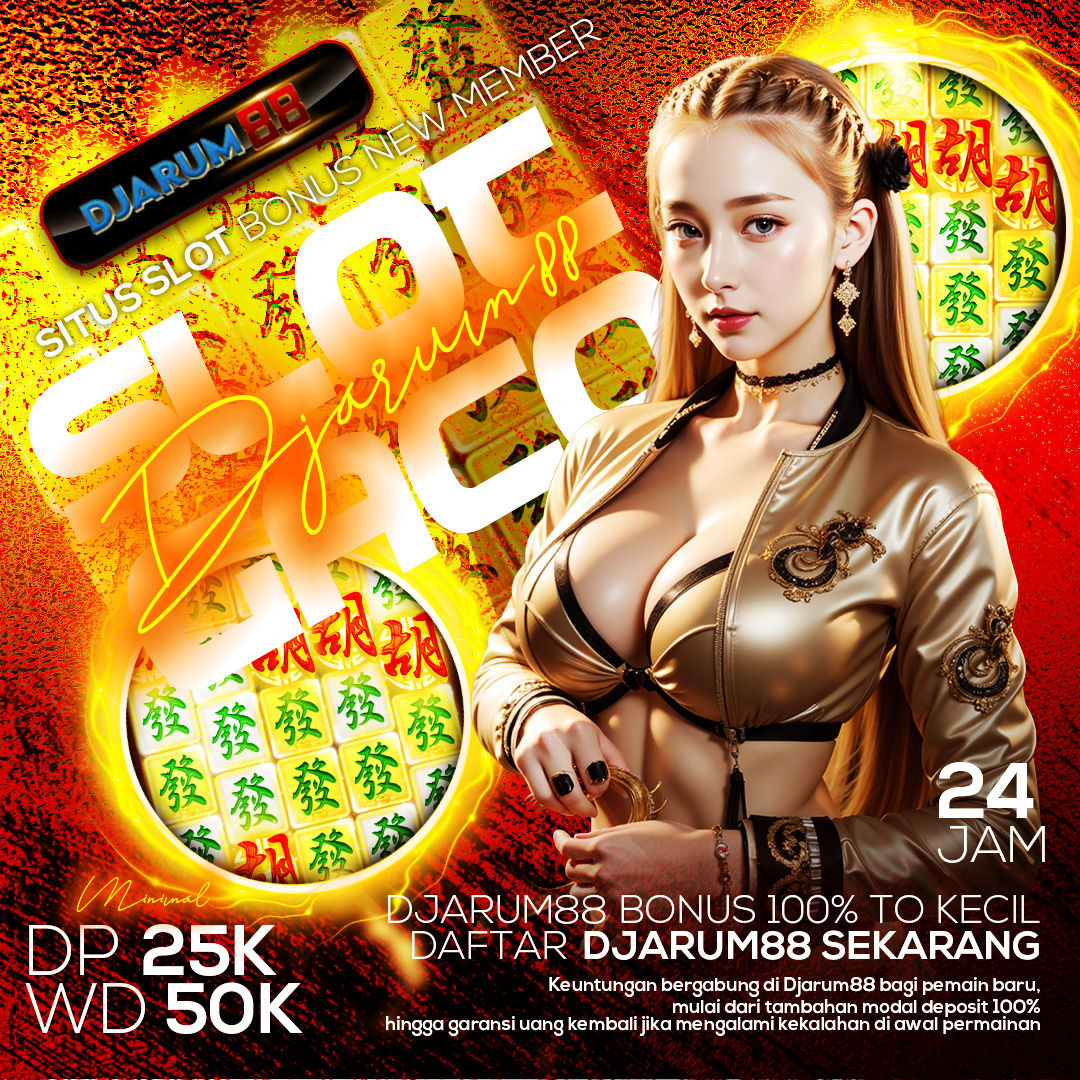 DJARUM88 : Situs Favorit Bermain Slot Gacor Hari Ini Dengan Pilihan Link Slot88 Terbaik