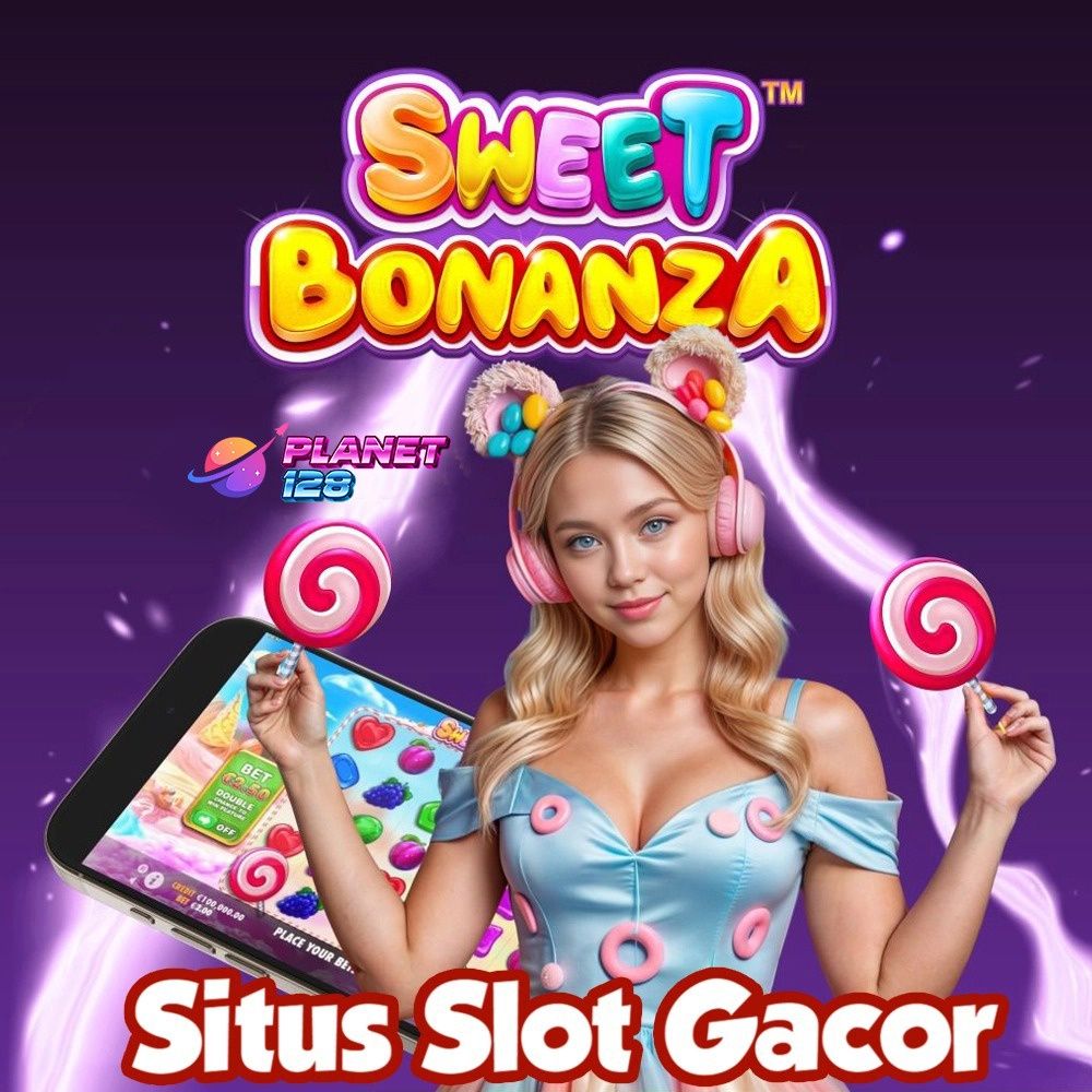 Slot gacor PLANET128