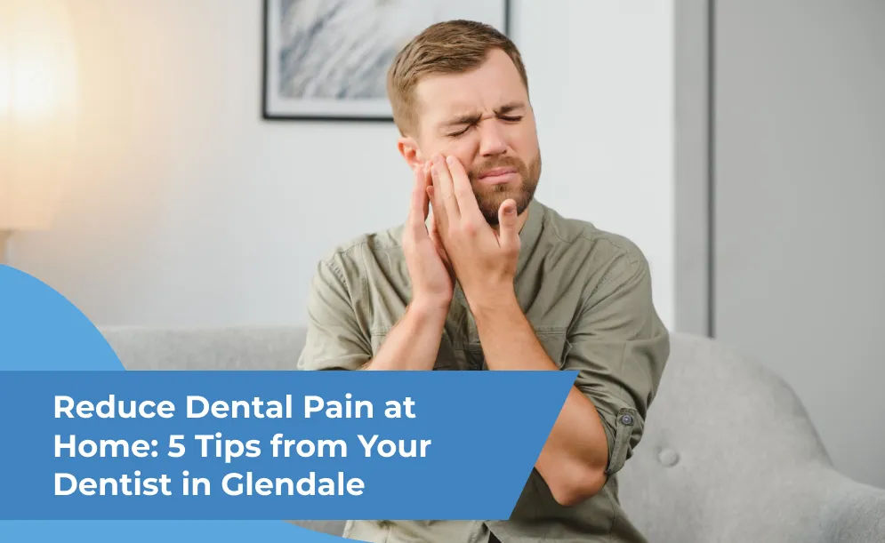 Reduce Dental Pain at Home