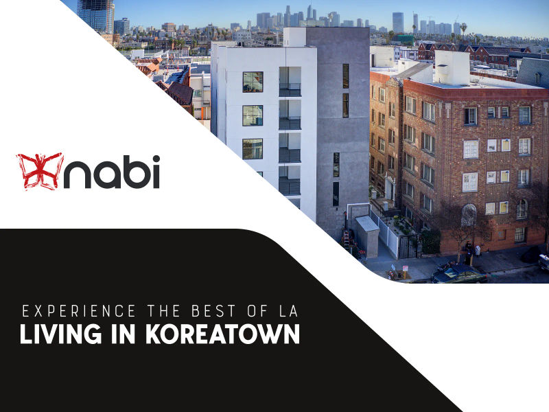 Experience the Best of LA Living in Koreatown: Transportation, Cost of Living & Lifestyle Amenities