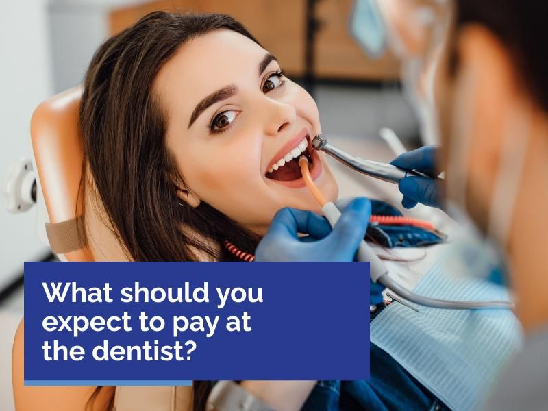 What should you expect to pay at the dentist?