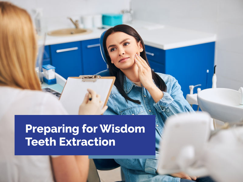Preparing for Wisdom Teeth Extraction