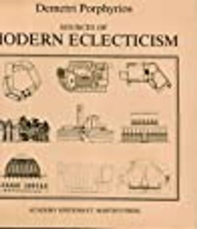 Sources of Modern Eclecticism by Demetri Porphyrios / Analogue