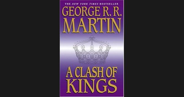 A Clash Of Kings A Song Of Ice And Fire 2 By George Rr Martin Analogue