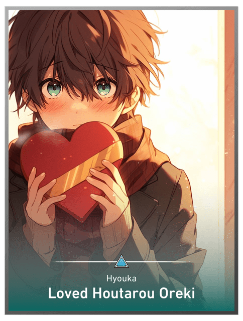 Loved Houtarou Oreki
