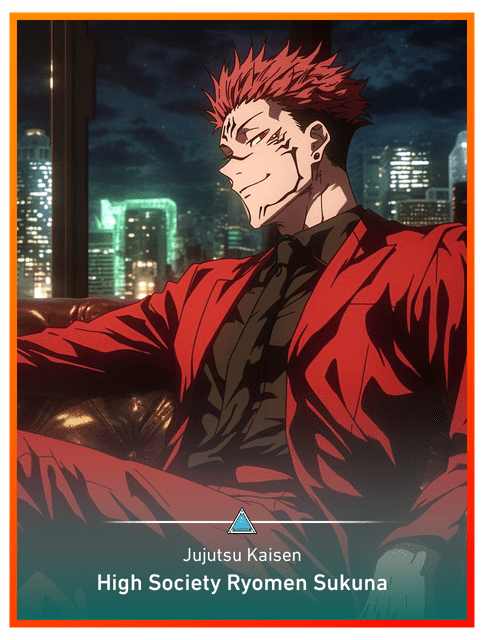 High Society Ryomen Sukuna