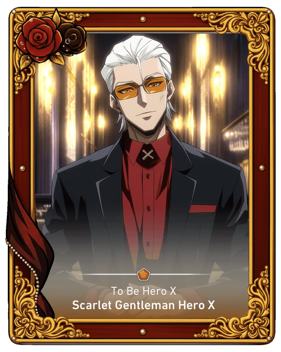 Scarlet Gentleman Hero X