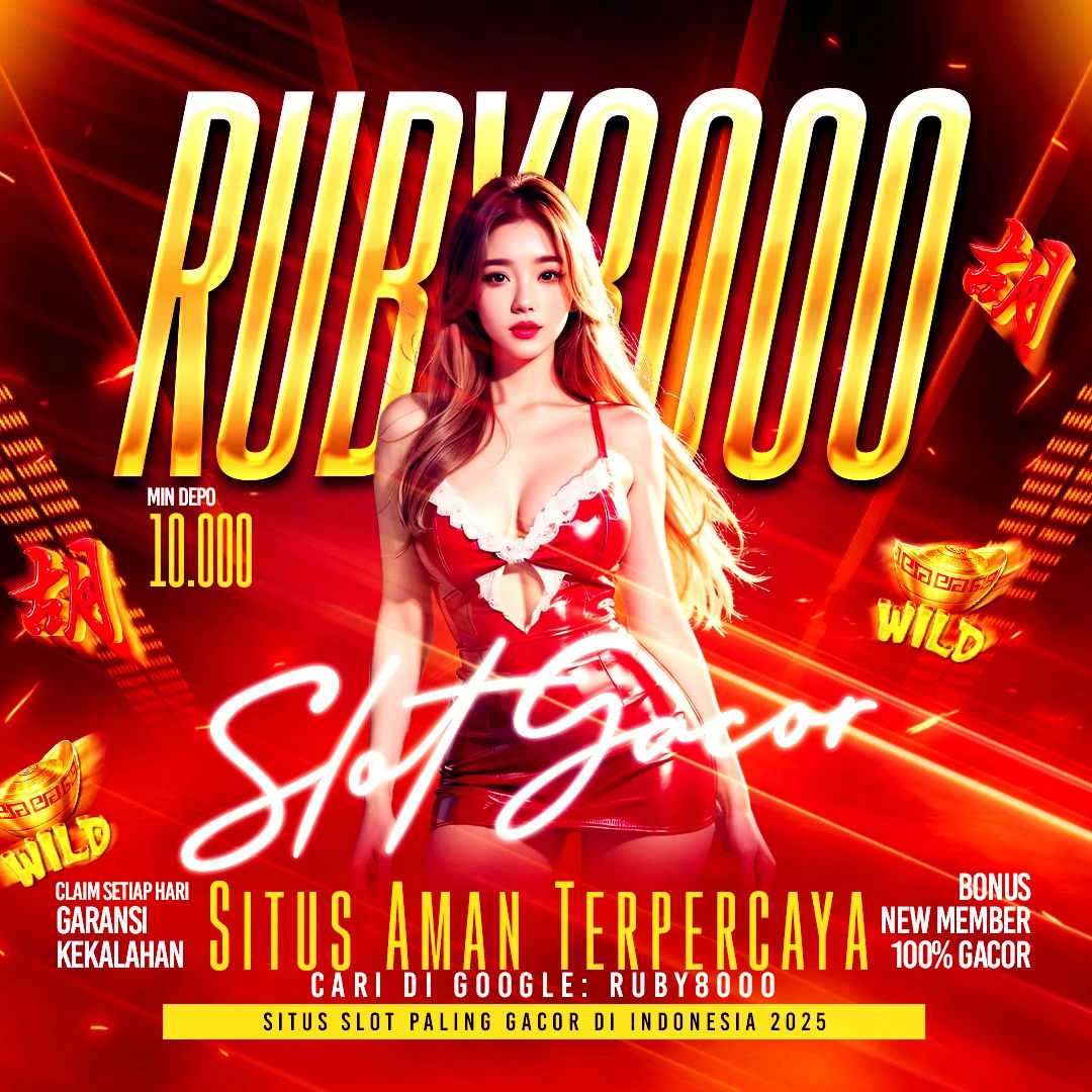RUBY8000 : SITUS SLOT GACOR LINK RESMI DARI PUSAT RUBY 8000