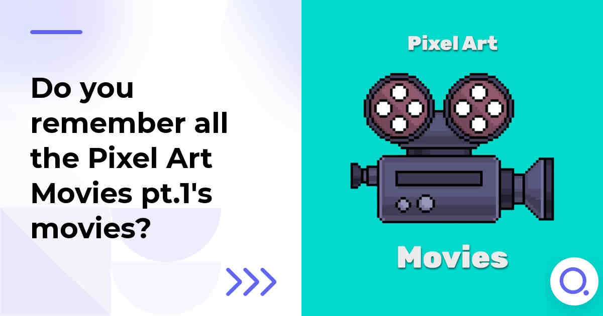 Do you remember all the Pixel Art Movies pt.1's movies?