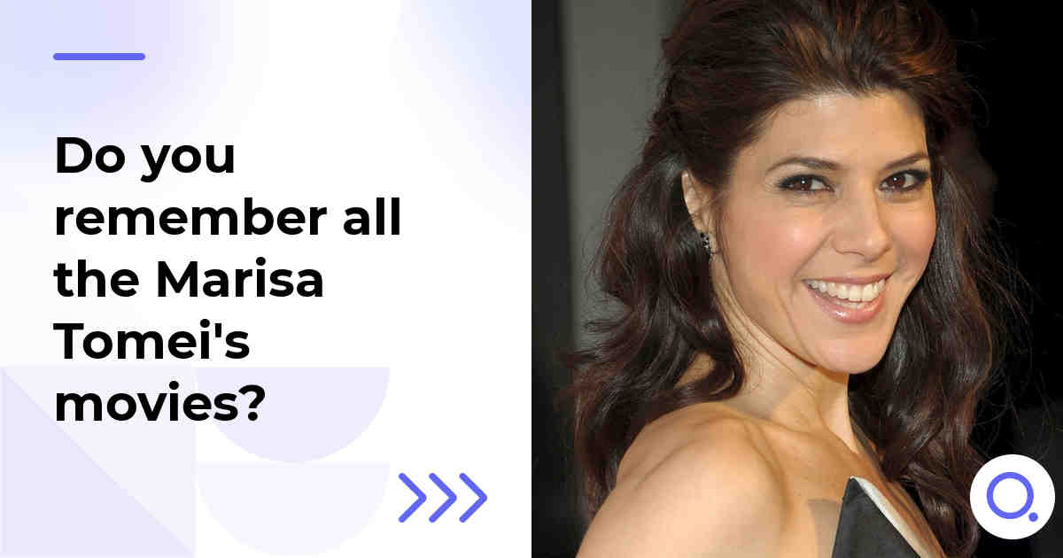 Do you remember all the Marisa Tomei's movies?