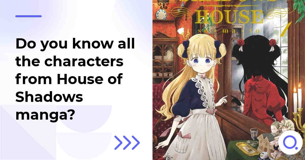 Do you know all the characters from House of Shadows manga?