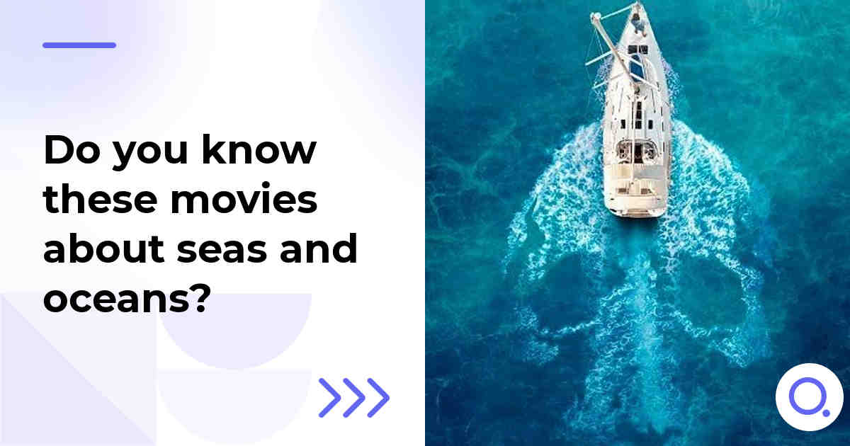 Do you know these movies about seas and oceans?