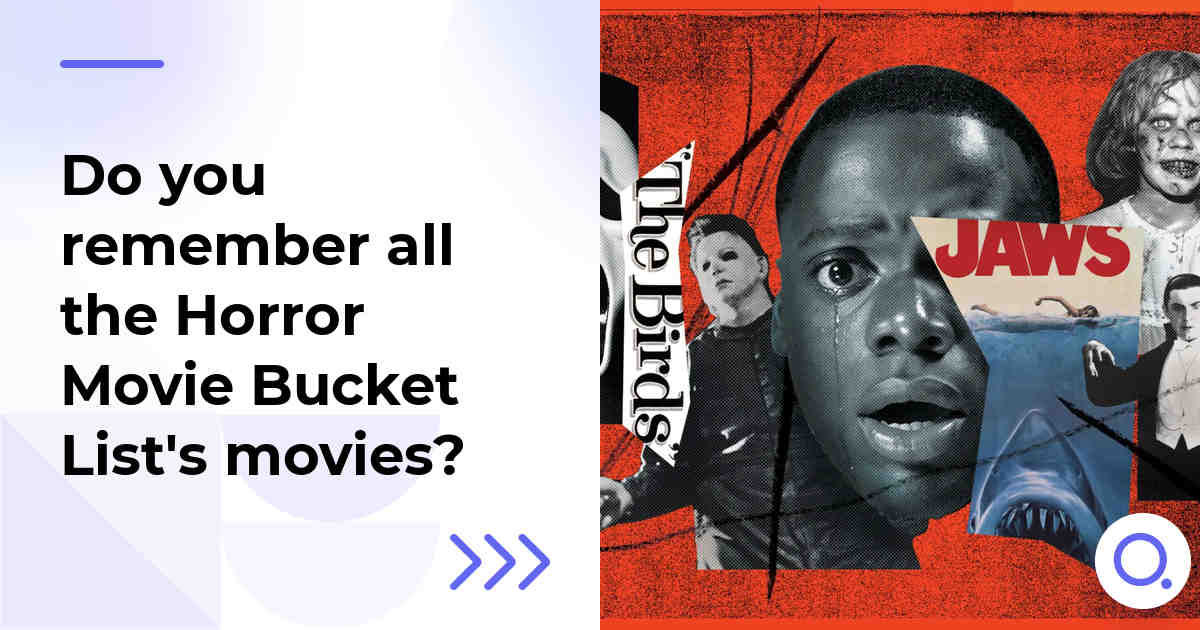 Do you remember all the Horror Movie Bucket List's movies?