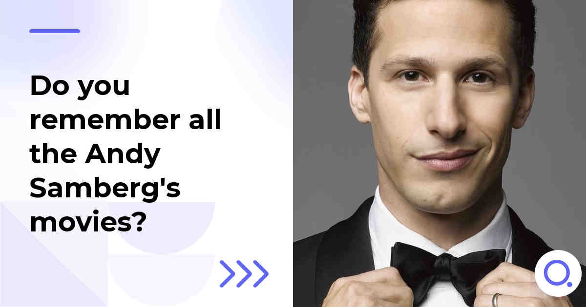 Do you remember all the Andy Samberg's movies?