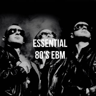 Essential 80's EBM