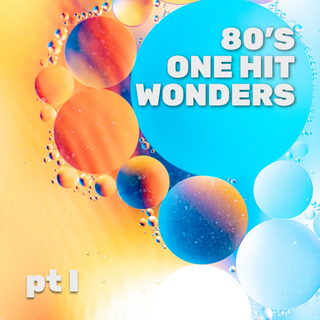 80s one hit wonders p1