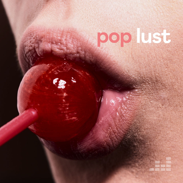 Pop Lust. Яка знайома мелодія… Хто ж виконавець?