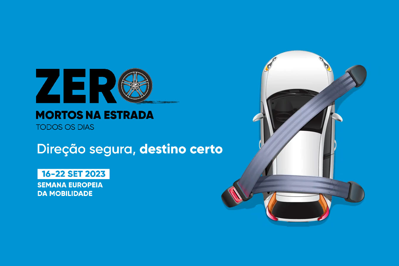 Read more about the article Campanha ‘Zero Mortos na Estrada Todos os Dias’ até 22 de setembro