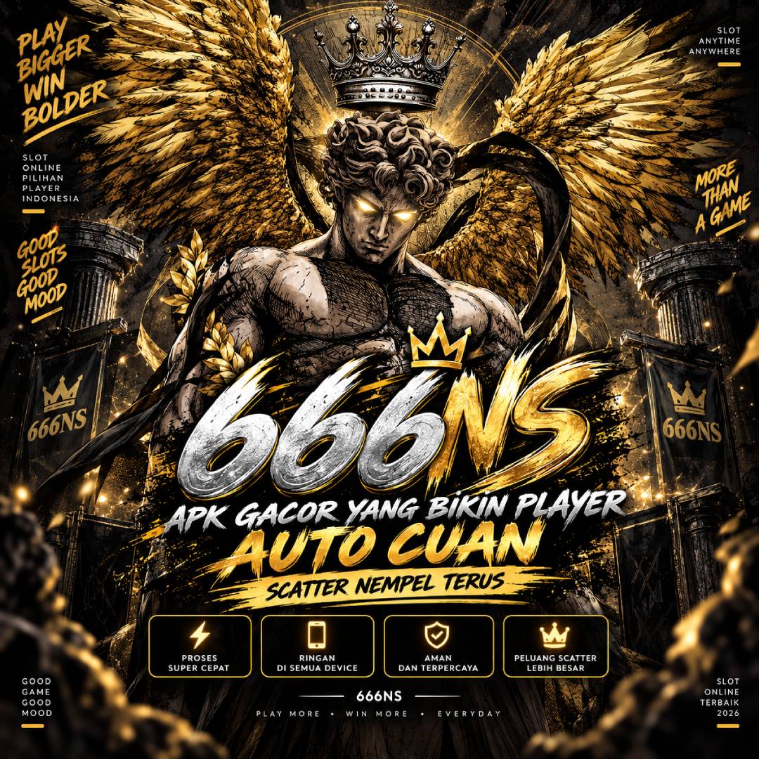666NS 🟡 APK Gacor Yang Bikin Player Auto Cuan Scatter Nempel Terus