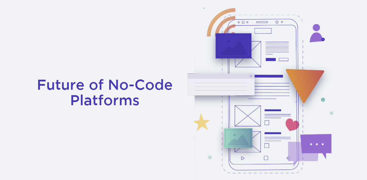 Future of No-Code Platforms