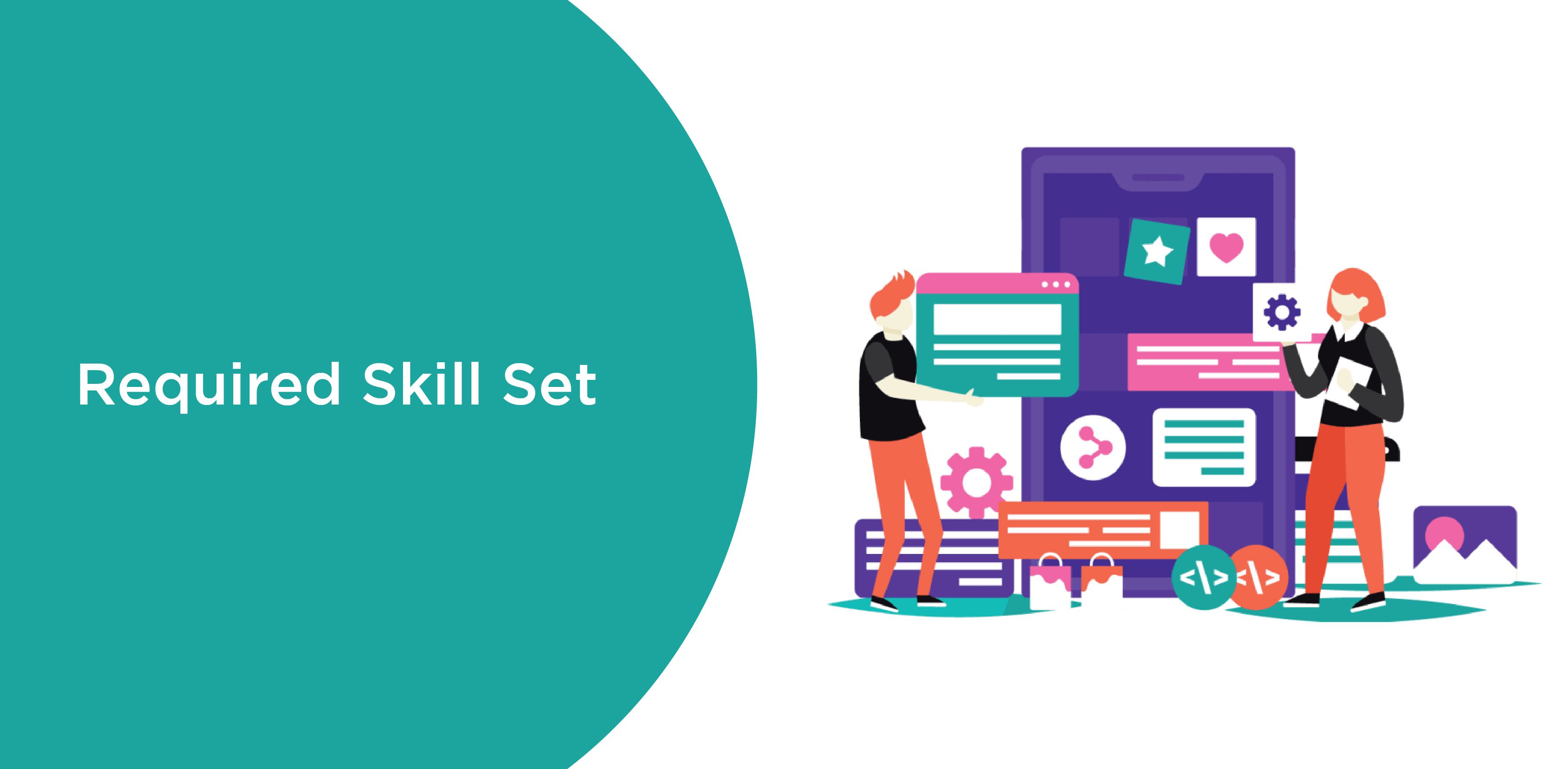 Skill-set you need