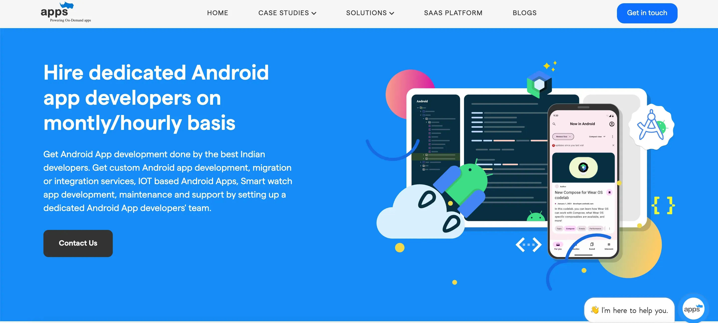 Hiring Android developers gives you access to the latest technologies