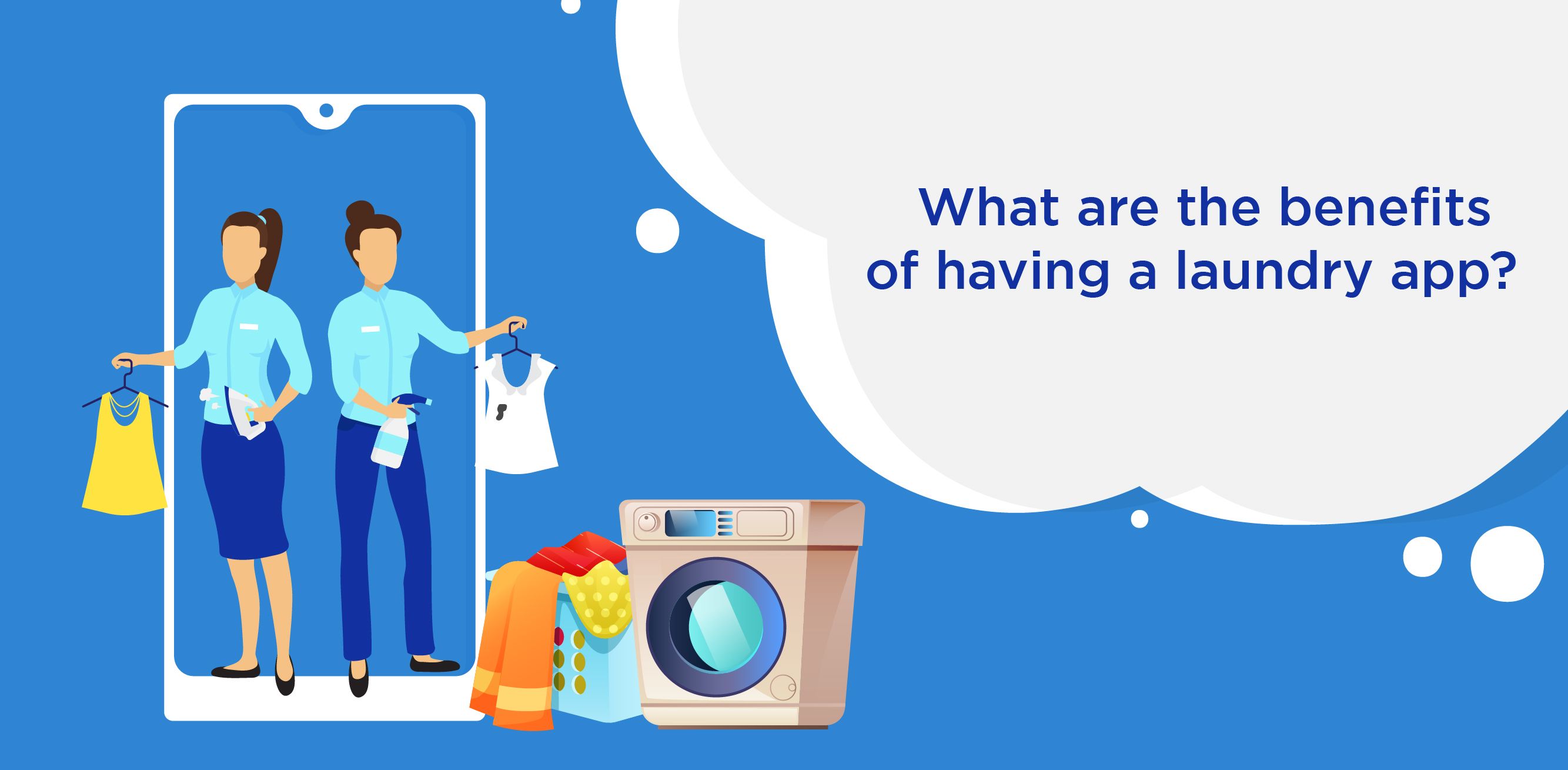 What are the benefits of having a laundry app?