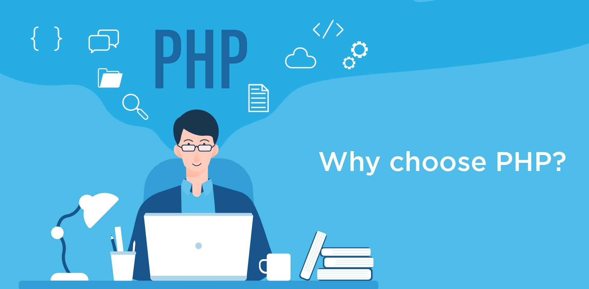 Why choose PHP?