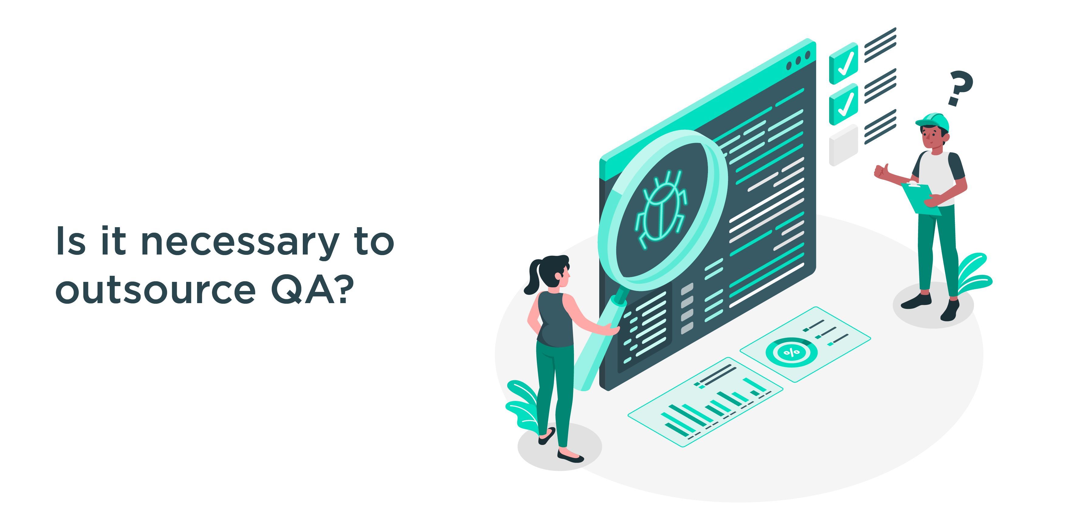 Is it necessary to outsource QA?