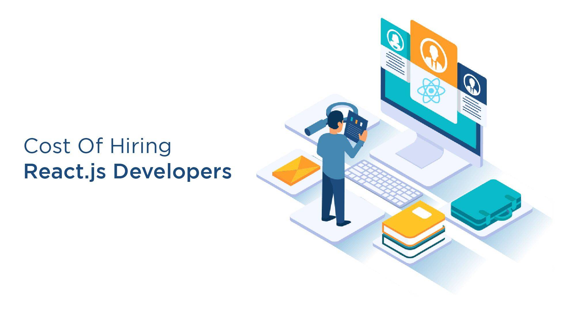 Cost Of Hiring React.js Developers