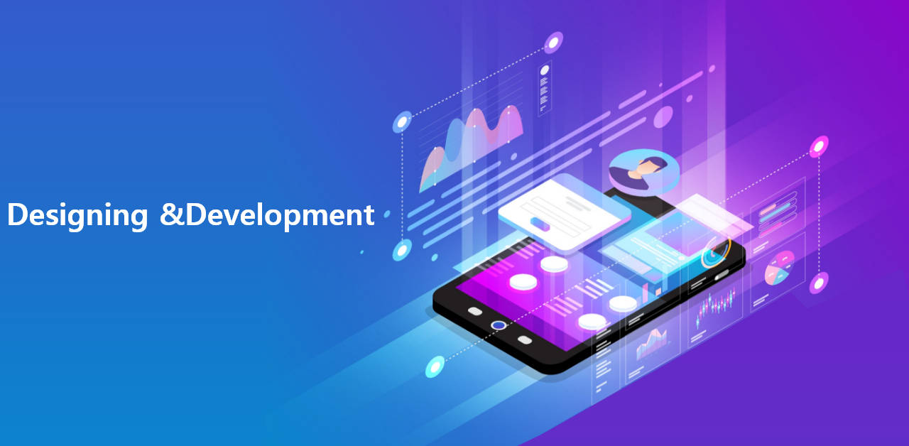 Designing and Development