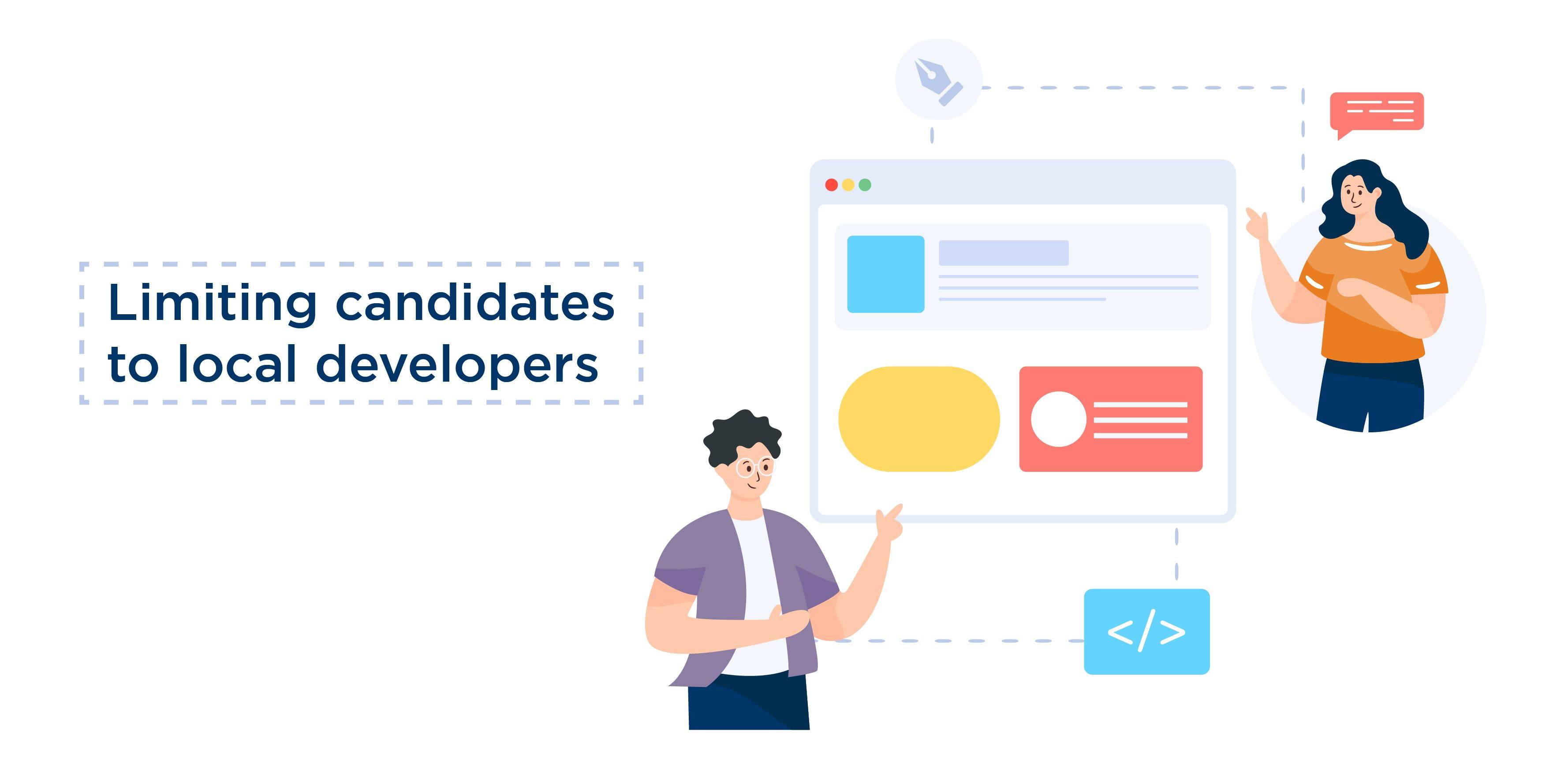 Limiting candidates to local developers