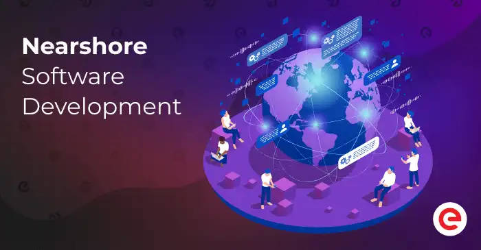 Advantages of Nearshore Development