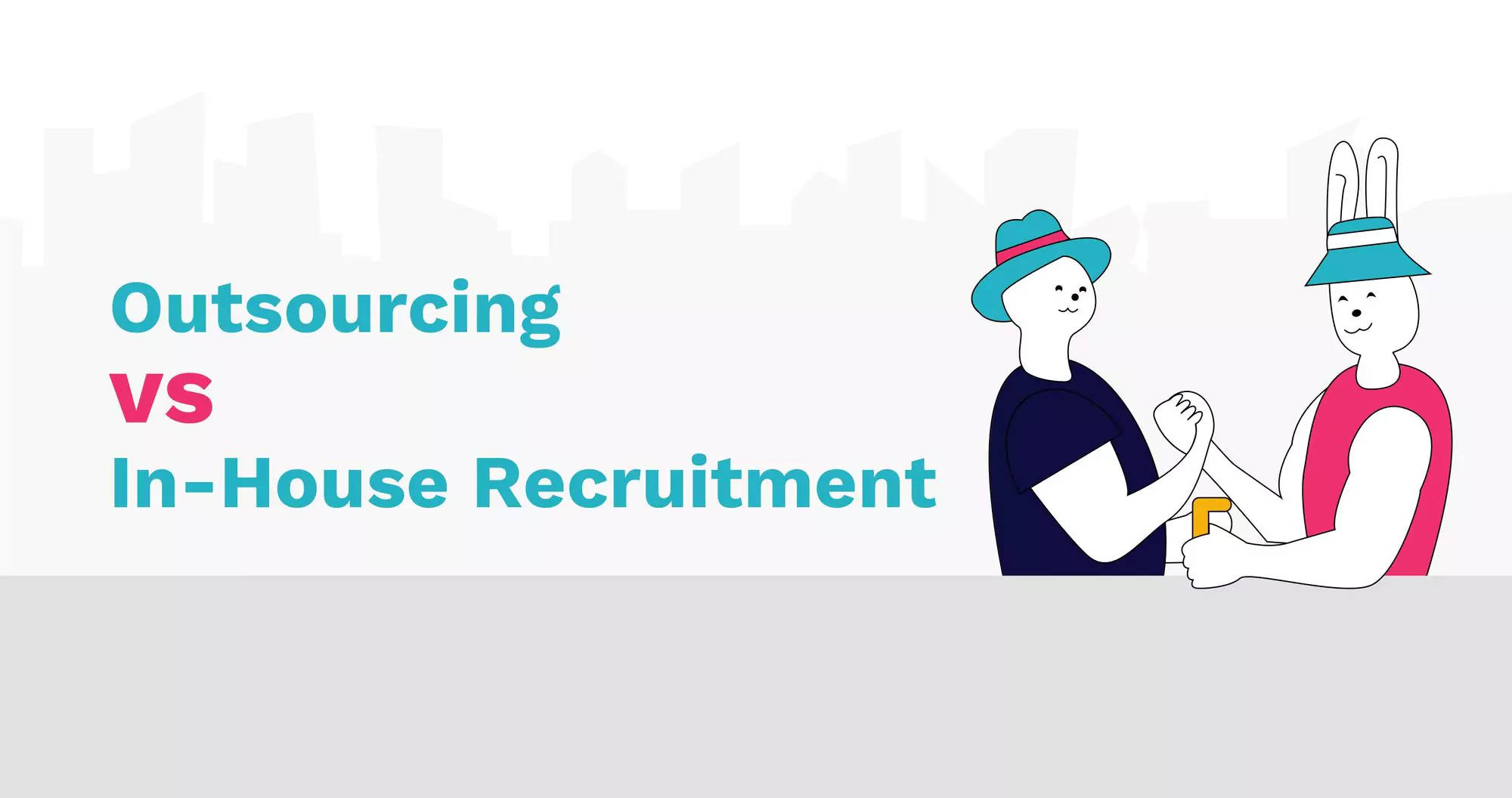 Outsourcing Vs In House Hiring