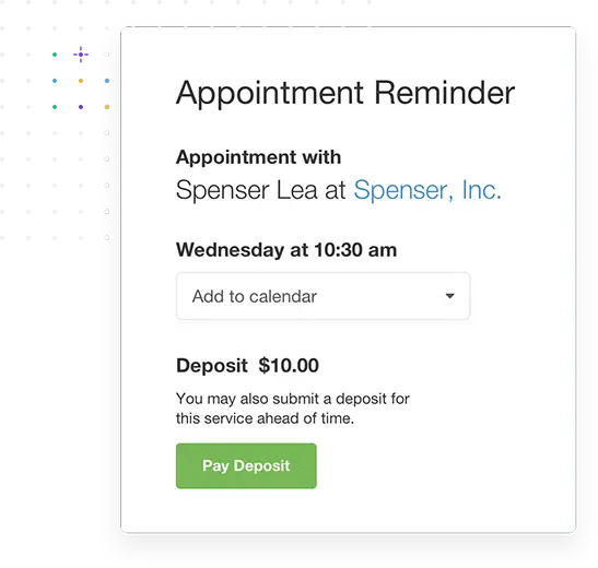 Appointment reminder for collecting deposit for upcoming visit