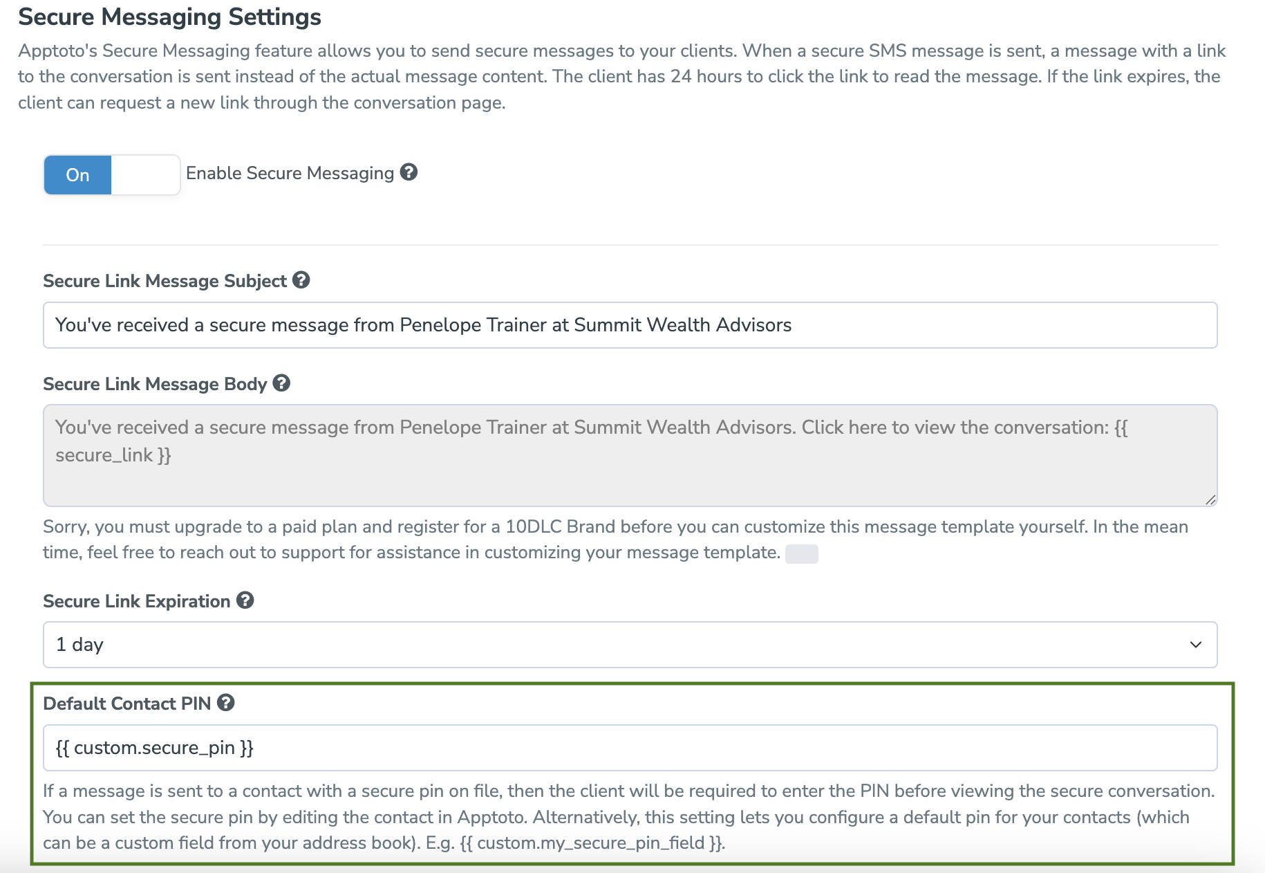 Utilize a PIN stored in your CRM or address books for clients' to access secure messages