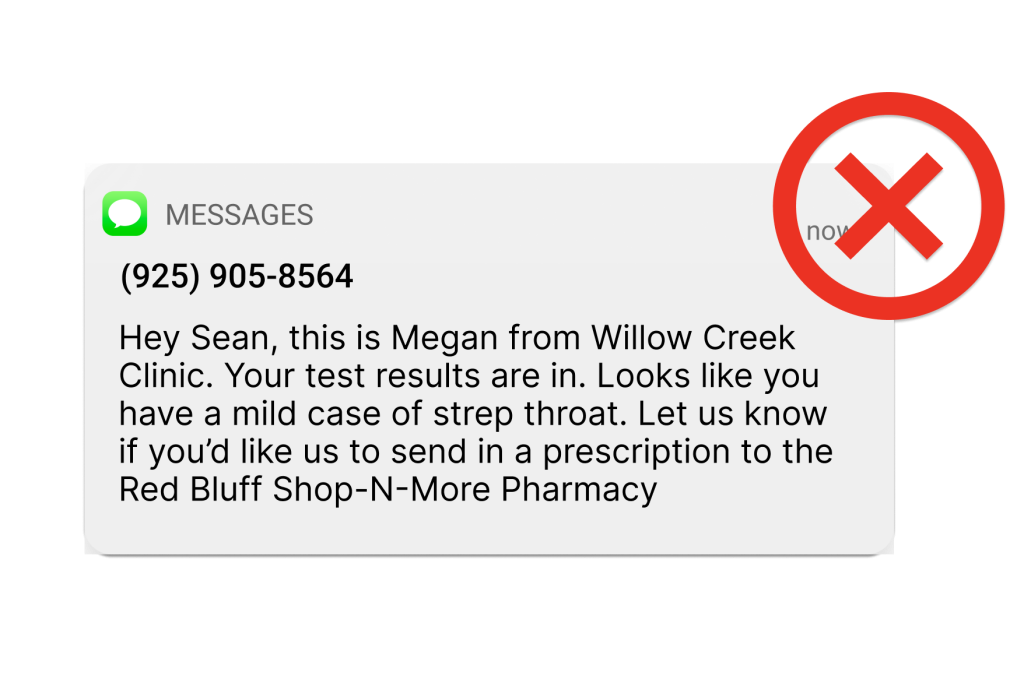 A medical text message that violates HIPAA and should not be sent to a patient.