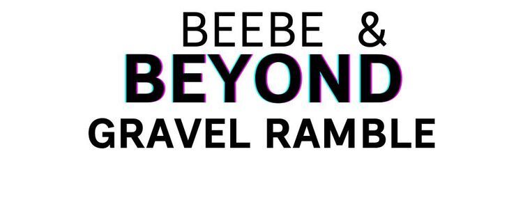 Beebe & Beyond Gravel Ramble