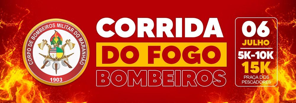CORRIDA DO FOGO 2025 - BOMBEIROS MILITAR - MA