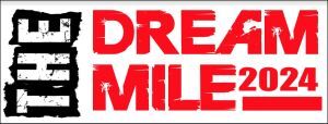 The Dream Mile (10K, 5K, 1 Mile)