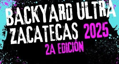 Backyard Ultra Zacatecas 2025