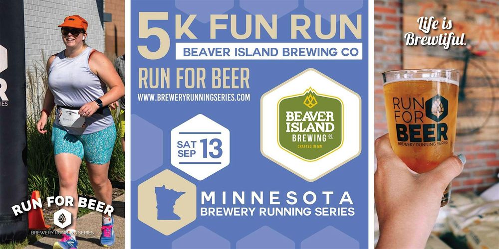 5k Beer Run x  Beaver Island Brewing Co | 2025 MN Brewery Running Series