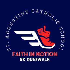 St. Augustine School Faith in Motion 5K