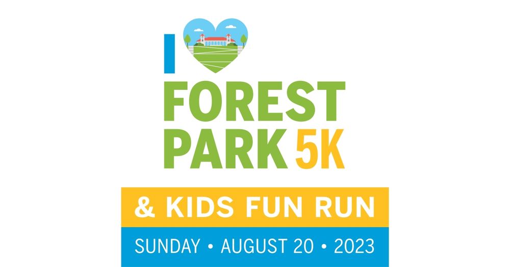 I Love Forest Park 5K & Kids Fun Run