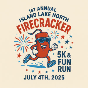 1st Annual Island Lake North Firecracker 5k & Fun Run